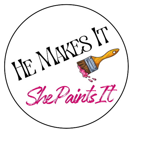 He Makes it, She Paints it LLC