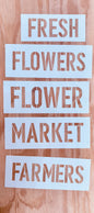 Stencil: FARMERS MARKET FLOWER FLOWERS FRESH